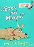 &iquest;Eres Mi Mama? (Bright & Early Board Books(TM)) (Spanish Edition)