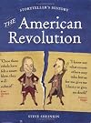 The American Revolution (Storyteller's History)