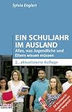 Ein Schuljahr im Ausland: Alles, was Jugendliche und Eltern wissen m&uuml;ssen (campus concret) - Sylvia Englert