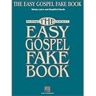 Buy The Easy Gospel Fake Book (Fake Books) by Hal Leonard Corp.