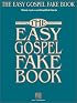 The Easy Gospel Fake Book (Fake Books)