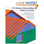 F.R. Walker's Remodeling Reference Book: A Guide for Accurate Remodeling Cost Estimates for Construction Professionals and Homeowners