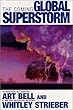 The Coming Global Superstorm