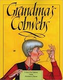 Grandma`s Cobwebs