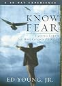 Know Fear: Facing Life's Six Most Common Phobias