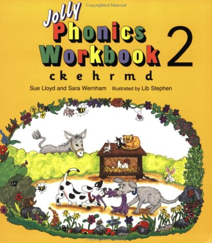 Jolly Phonics Workbook: ck, e, h, r, m, d: Ck, E, H, R, M, D (Jolly Phonics)