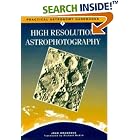 Click here to buy High Resolution Astrophotography (Practical Astronomy Handbooks) by  Jean Dragesco and Richard McKim.
