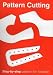 Pattern Cutting: Step by Step Patterns for Footwear