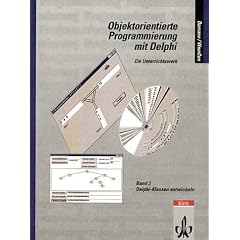 Objektorientierte Programmierung mit Delphi, Bd.2