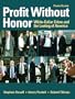 Profit Without Honor: White Collar Crime and the Looting of America (4th Edition)