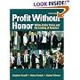 Profit Without Honor: White Collar Crime and the Looting of America (4th Edition)