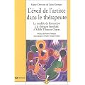 L'�veil de l'artiste dans le th�rapeute : Le mod�le de formation � la th�rapie familiale d'Edith Tilmans-Ostyn