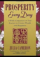 Prosperity Every Day: A Daily Companion on Your Journey to Greater Wealth and Happiness