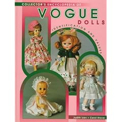 Collector's Encyclopedia of Vogue Dolls: Identification and Values (Collector's Guide to)