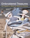 Embroidered Treasures: 22 Projects to Stitch for Babies and Children (Mitchell Beazley Craft)