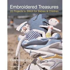 Embroidered Treasures: 22 Projects to Stitch for Babies and Children (Mitchell Beazley Craft)