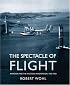 The Spectacle of Flight: Aviation and the Western Imagination, 1920-1950