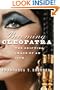 Becoming Cleopatra: The Shifting Image of an Icon