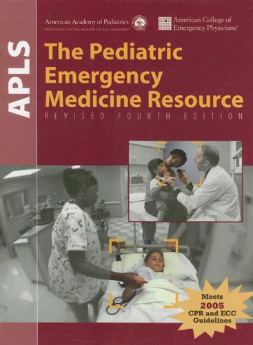 APLS, the pediatric emergency medicine resource,4e