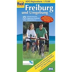 ADFC-Regionalkarte Freiburg und Umgebung 1 : 75 000: Rheinebene und Schwarzwald zwischen Colmar und Schluchsee. Alle Radtouren f�r Wochenendtour und ... Mit Stra�ennamen zur besseren Orientierung