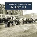 Historic Photos of Austin (Historic Photos.)