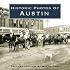 Historic Photos of Austin (Historic Photos.)