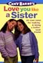 Camy Baker's Love You Like a Sister (Camy Baker's Series)