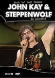 Rock  n  Roll Greats - John Kay and Steppenwolf