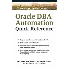 Oracle DBA Automating Quick Reference (Prentice Hall Oracle DBA SQL Quick Reference Series)