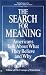 Books : The Search for Meaning: Americans Talk About What They Believe and Why