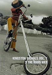 Kingston Signals, Vol. 1: 3 the Hard Way