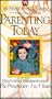 Parenting Today: The Preschooler - Ages 3 to 5 Years