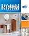 Weekend Bathroom Makeovers (DIY): Illustrated Techniques & Stylish Solutions from the Hit DIY Show Bathroom Renovations (DIY Network) by Amy Matthews