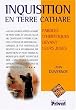 Inquisition en pays cathare. Paroles d'h�r�tiques devant leurs juges