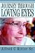 Journey Through Loving Eyes