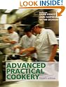 Advanced Practical Cookery: A Textbook for Education and Industry