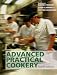 Advanced Practical Cookery: A Textbook for Education and Industry