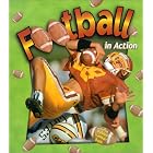 Click here to buy Football in Action (Sports in Action) by  John Crossingham.