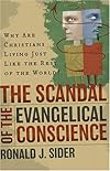 The Scandal of the Evangelical Conscience: Why Are Christians Living Just Like the Rest of the World?
