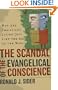 The Scandal of the Evangelical Conscience, Why Are Christians Living Just Like the Rest of the World?