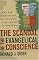 The Scandal of the Evangelical Conscience, Why Are Christians Living Just Like the Rest of the World?