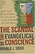 Scandal of the Evangelical Conscience, The: Why Are Christians Living Just Like the Rest of the World?