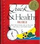 Quick & Healthy Volume II: More Help for People Who Say They Don't Have Time to Cook Healthy Meals, 1st Edition (Plastic comb)
