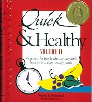 Quick & Healthy Volume II: More Help for People Who Say They Don't Have Time to Cook Healthy Meals, 1st Edition (Plastic comb)