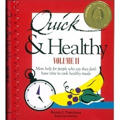 Quick & Healthy Volume II: More Help for People Who Say They Don't Have Time to Cook Healthy Meals, 1st Edition (Plastic comb)
