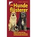 Der Hundefl�sterer: Sanfte Hundeerziehung, erfolgreiche Kommunikation, vertrauensvolles Miteinander