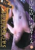 Revue Sacrament  / Tokyo X Erotica