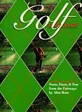 Golf a LA Cart: A Credible Source of Golfing Feats, Facts & Fun from the Fairways to the Fantastic