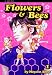 Flowers and Bees (Flowers and Bees Series)