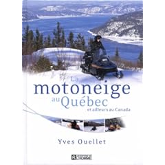 La Motoneige au Quebec et Ailleurs au Canada